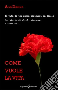 Come vuole la vita libro