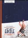 Le dodici fatiche di Ercole. Ediz. illustrata libro di Castagnaro Giulio