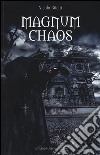 Magnum chaos libro