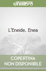 L'Eneide. Enea libro