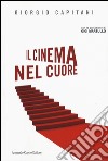 Il cinema nel cuore libro