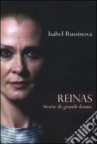 Reinas. Storie di grandi donne libro