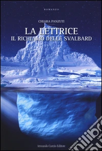 Il richiamo delle Svalbard. La Lettrice libro