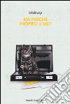 Ma perché proprio a me? libro di Verga Raffaella