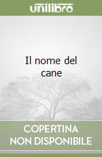 Il nome del cane