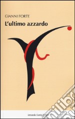 L'ultimo azzardo