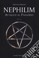 Attacco al paradiso. Nephilim libro usato