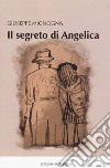 Il segreto di Angelica libro