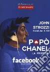 Popò Chanel. La profezia libro di Strozzi John