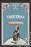 Tristana libro di Pérez Galdós Benito