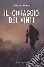 Il coraggio dei vinti libro