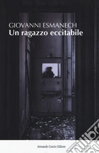 Un ragazzo eccitabile