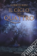 Il ciclo dei quattro libro