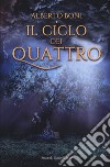 Il ciclo dei quattro libro