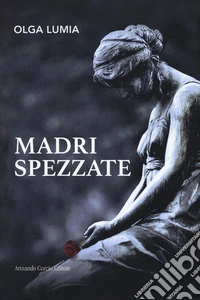 Madri spezzate