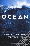 Ocean libro di Trentini Luca Sandro