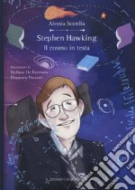 Stephen Hawking. Il cosmo in testa