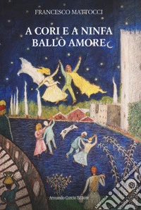 A cori e a ninfa ballò amore libro