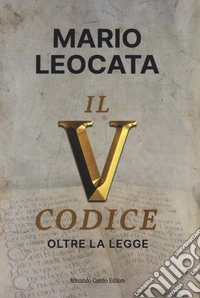 Il quinto codice. Oltre la legge