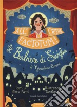 All'opera, factotum! Il barbiere di Siviglia