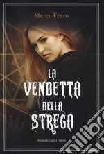 La vendetta della strega libro