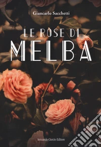 Le rose di Melba