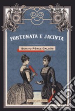 Fortunata e Giacinta libro