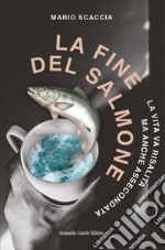 La fine del salmone libro