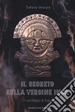 Il segreto della vergine inca libro