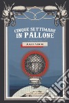 Cinque settimane in pallone libro