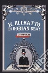 Il ritratto di Dorian Gray libro