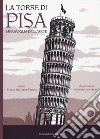 La torre di Pisa, Meraviglia dell'arte libro di Fabbri Maria Cristina