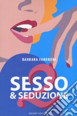 Sesso & seduzione 2