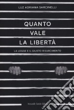 Quanto vale la libertà libro