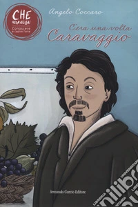 C'era una volta Caravaggio