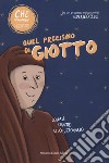 Quel precisino di Giotto libro