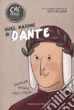 Quel nasone di Dante. Che storie! libro