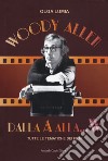 Woody Allen dalla A alla W. Tutte le tematiche dei film libro