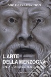 L'arte della menzogna libro di Pao Pei Andreoli Gabriele