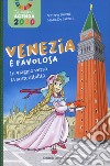 Venezia è favolosa. In viaggio verso la sostenibilità libro