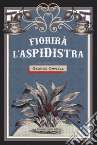 Fiorirà l'aspidistra