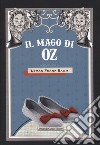 Il mago di Oz libro di Baum L. Frank