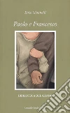 Paolo e Francesco libro