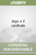 Jago e il cardinale