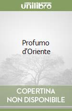Profumo d'Oriente