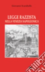 Legge razzista nella Venezia napoleonica libro