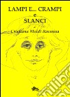 Lampi e... crampi e slanci libro