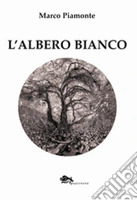 L'albero bianco