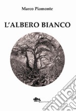 L'albero bianco libro