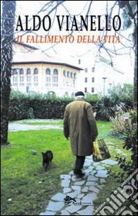 Il fallimento della vita